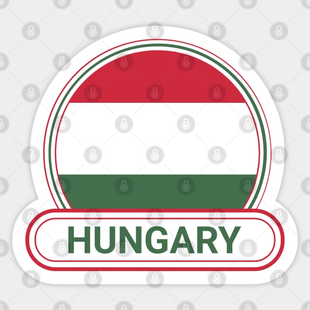 Hungary Country Badge - Hungary Flag Sticker by Yesteeyear